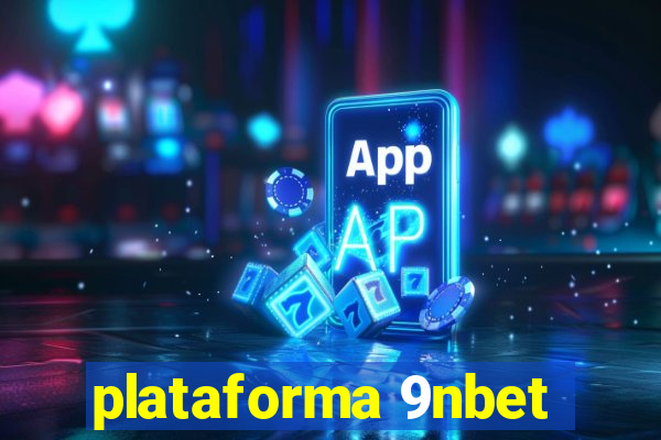 plataforma 9nbet